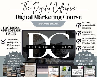 The Digital Collective Digital Marketing Kurs w / Master Resell Right (MRR) - Bonus Bundle, plus 20+ PLR Produkte & 2 MRR Kurs Innen