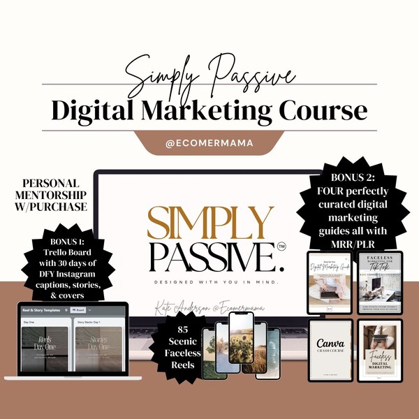 Simply Passive Digital Marketing Course w/guide Bundle and Mentorship (MRR and PLR included)