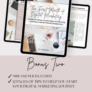 May include: A digital marketing guide for beginners, titled "The First Month of Digital Marketing: A Guide on Niches, Content Ideas and Planning, and Ways to Boost Follower Engagement." The guide is by Kate Anderson, @Ecomermama, and includes a bonus with 12 pages of tips and MRR and PLR.