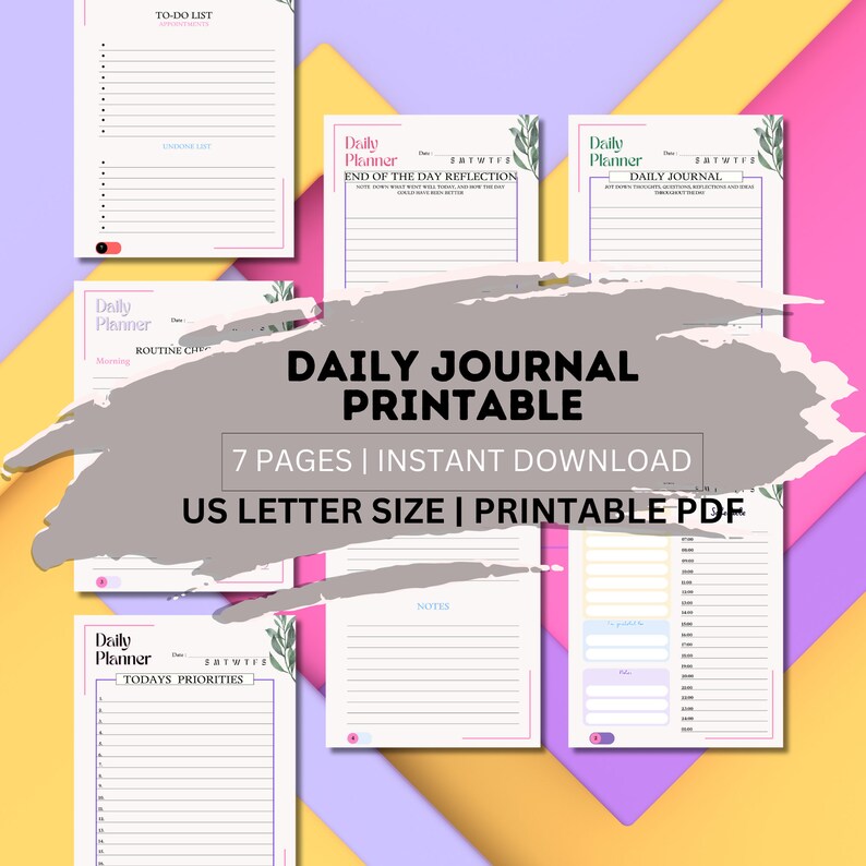 May include: Printable daily journal with 7 pages, including a to-do list, daily planner, end of day reflection, and notes sections. The journal is designed in a light pink and purple color scheme with floral accents. The text "DAILY JOURNAL PRINTABLE" is displayed in a large font on a gray background.