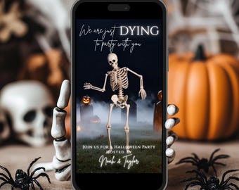 May include: A smartphone screen displays a Halloween party invitation. The invitation features a skeleton, a jack-o'-lantern, and the text "We are just DYING to party with you." The invitation is hosted by Noah & Taylor.