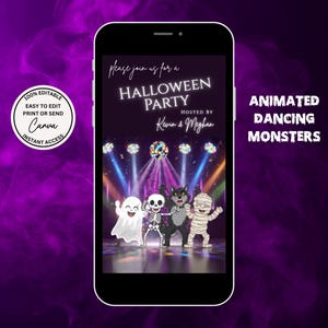 May include: A smartphone displays a Halloween party invitation. The invitation features animated dancing monsters: a ghost, skeleton, cat, and mummy. Text includes "Halloween Party" and "Animated Dancing Monsters". The invitation is editable in Canva.