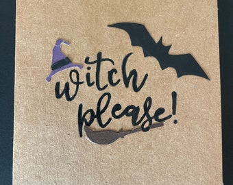 Witch Please Card