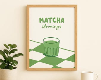 Matcha Mornings Print, Minimalist Kitchen Cafe Wall Art (Digital Download)