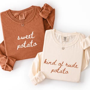 Comfort Colors® Sweet Potato Kind of Rude Potato Shirt, grappige Thanksgiving-shirts voor stellen, bijpassende T-shirts voor vrienden, Thanksgiving-familieoutfit