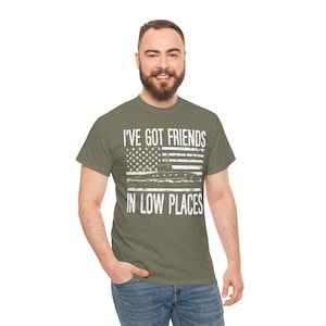 I&#39;ve Got Friends in Low Places Submarine Veteran T-Shirt Navy Pride Apparel, Military Slogan Tee, Patriotic Veteran, Naval Forces Clothing