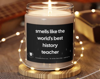 Smells Like Best History Teacher Candle, Teacher Gift, Gift for Teacher, Teacher Appreciation Gift, History Teacher, Thank You Gift