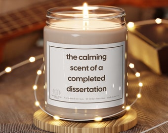Ph.D. Graduation gift, Funny Doctorate Graduation Gift, Doctoral Student Modern Candle Gift, PHD graduation gift, Dissertation gift