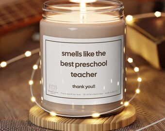 Smells Like Best Preschool Teacher Candle, Gift for Preschool Teacher, Teacher Appreciation Gift, Preschool Teacher Gift, Thank You Teacher