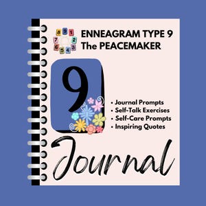 Enneagram Type 9 Journal, Self awareness journal prompts, Self-care journaling, Enneagram Type 9 Gifts, Journal Prompts to learn Enneagram