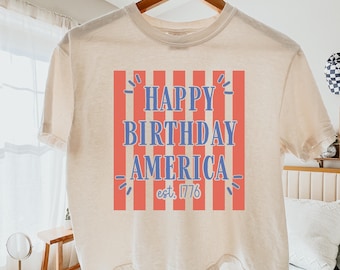 Fourth of July Shirt, Happy Birthday America Tee, Patriotic USA Shirt, 250th Anniversary America, Comfort Colors Unisex Oversized Boxy Tee
