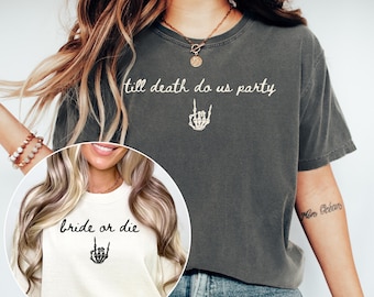 Bride or Die Shirt, Halloween Bachelorette, Til Death Do Us Party, Skeleton Bride Shirt, Spooky Bride Tee, Gothic Party Tee, Bridesmaid Gift