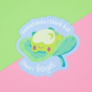 Sticker grenouille mignon | Autocollant en vinyle découpé | Parfois, je pense, mais j'ai la grenouille | Sticker kawaii