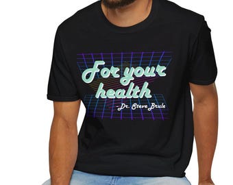 For Your Health - Unisex Softstyle Tee, Tim & Eric’s Awesome Show, Adult Swim
