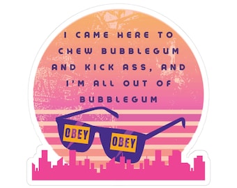 They Live, Chew Bubble Gum -  Sticker for Tumblers, Laptops, Notbooks, etc.