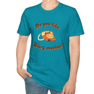Do you like scary movies - Unisex Softstyle T-Shirt