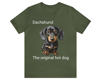 Funny Dog Lovers T-Shirt | Doggy Gift | Love My Puppy | Hot Dog | Dachshund | Unisex Jersey Short Sleeve Tee