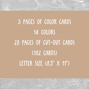 May include: A beige card with white text that reads "3 pages of color cards, 14 colors, 28 pages of cut-out cards (182 cards), letter size (8.5" x 11")"