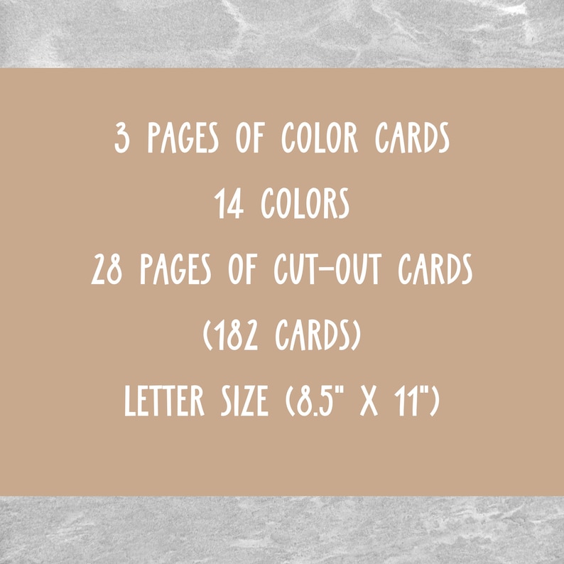 May include: A beige card with white text that reads "3 pages of color cards, 14 colors, 28 pages of cut-out cards (182 cards), letter size (8.5" x 11")"