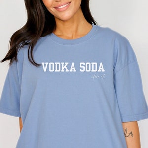 Vodka Soda - Close It | Comfort Colors | Unisex Garment-Dyed T-shirt