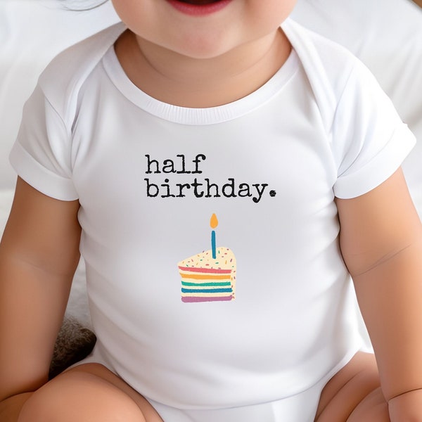 Half Birthday Baby Onesie®, Birthday Onesie®, Six Month Birthday Outfit, Birthday Cake Baby Onesie®, Girl Boy Half Birthday Outfit