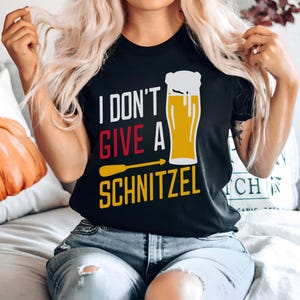 Oktoberfest Shirt, Oktoberfest Shirt Men & Women, Beer Graphic Tee, Bavarian Clothing, I Don&#39;t Give A Schnitzel, Funny Beer Drinking Shirt