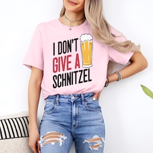 Oktoberfest Shirt, Oktoberfest Shirt Men & Women, Beer Graphic Tee, Bavarian Clothing, I Don&#39;t Give A Schnitzel, Funny Beer Drinking Shirt