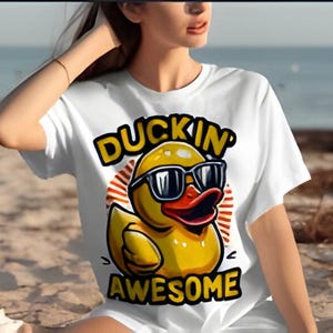 Rubber Duck Shirt, Funny Duck Shirt, Duck With Sunglasses Shirt, Duckin Awesome Unisex Adult & Kids Shirt, Duck Sweatshirt, Duck Lover Gift