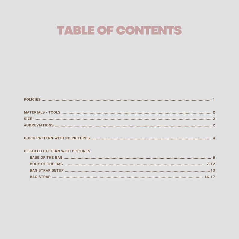 Peut inclure: Une page beige clair avec le texte "TABLE DES MATI&Egrave;RES" en rose-violet. La page r&eacute;pertorie des sections telles que "POLITIQUES", "MAT&Eacute;RIAUX/OUTILS", "TAILLE" et "ABR&Eacute;VIATIONS", avec les num&eacute;ros de page correspondants. Il s'agit d'un guide ou d'un patron.