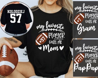 Personalized My Favorite Player Calls Me Mom Png, Football Mom Png, Game Day Png Shirt, Football Game Day Png, Custom Football Player Png