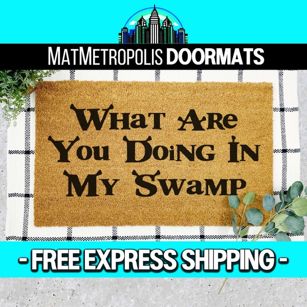 What Are You Doing In My Swamp Doormat, Housewarming Gift, Front Doormat, Funny Doormat, Eco-Friendly, Non-Slip, UV Resistant