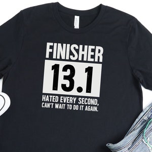 Half Marathon finisher T shirt, 13.1 Shirt, Runner Tee, runner Gifts, Present for runner, half marathon complete shirt, half marathon tee