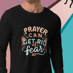 The Power Of Prayer, Unisex Long Sleeve Tee