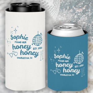 She Found Her Honey Honey Can Coolers, Custom Bachelorette Party Favors, Disco Bachelorette, Girls Trip Can Sleeve, Dancing Queen Bach