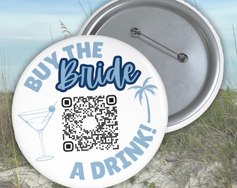 Custom Buy The Bride A Drink Bachelorette Party Buttons, Custom Venmo Buttons, Beach Bachelorette Buttons, Last Toast On The Coast Decor