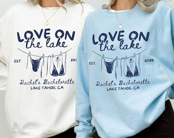 Love On The Lake Sweatshirts, Girls Trip, Custom  Bachelorette Party Crewneck, Camp Bachelorette, Bridal Party Shirts, Bach Club Pullover