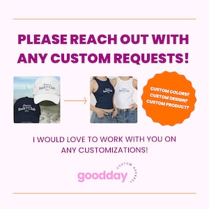 Puede incluir: Un dise&ntilde;o gr&aacute;fico para una empresa de ropa personalizada llamada "goodday" con el texto "PLEASE REACH OUT WITH ANY CUSTOM REQUESTS!" y una flecha que apunta hacia la derecha. La imagen muestra dos ejemplos de ropa personalizada: una camiseta sin mangas blanca con el texto "Summer Bach Club" y una camiseta sin mangas azul marino con el mismo texto. Debajo de la flecha hay un c&iacute;rculo con el texto "CUSTOM COLORS? CUSTOM DESIGN? CUSTOM PRODUCT?" y el texto "I WOULD LOVE TO WORK WITH YOU ON ANY CUSTOMIZATIONS!"