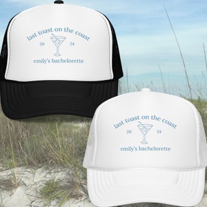 Last Toast On The Coast Custom Embroidered Bachelorette Party Hat, Coastal Bachelorette Trip Hat, Beach Bach Party Hat, Bachelorette Decor