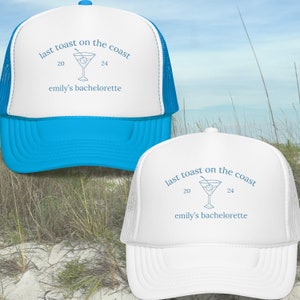 Last Toast On The Coast Custom Embroidered Bachelorette Party Hat, Coastal Bachelorette Trip Hat, Beach Bach Party Hat, Bachelorette Decor