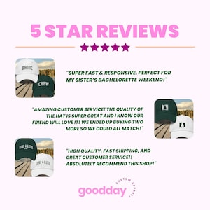 Puede incluir: Cinco estrellas de calificaci&oacute;n para una empresa de ropa personalizada llamada "goodday" con im&aacute;genes de sombreros que muestran el texto "Bride", "Crew", "Camp & Katie" y un dise&ntilde;o de pino. Las rese&ntilde;as destacan el env&iacute;o r&aacute;pido, la excelente atenci&oacute;n al cliente y la alta calidad.