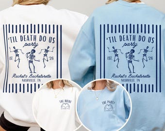 Til Death Do Us Party Bachelorette Sweatshirt, Bride or Die, Gothic Bachelorette, The Coven, Skeleton Bridal Party Shirt, Halloween Crewneck