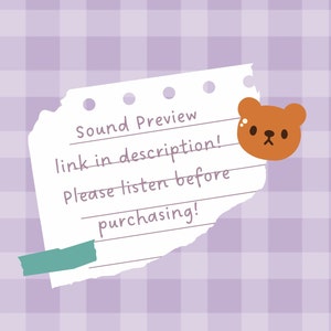 May include: A white note with a torn edge, with the text "Sound Preview link in description! Please listen before purchasing!" written in black ink. A brown bear sticker is on the right side of the note.