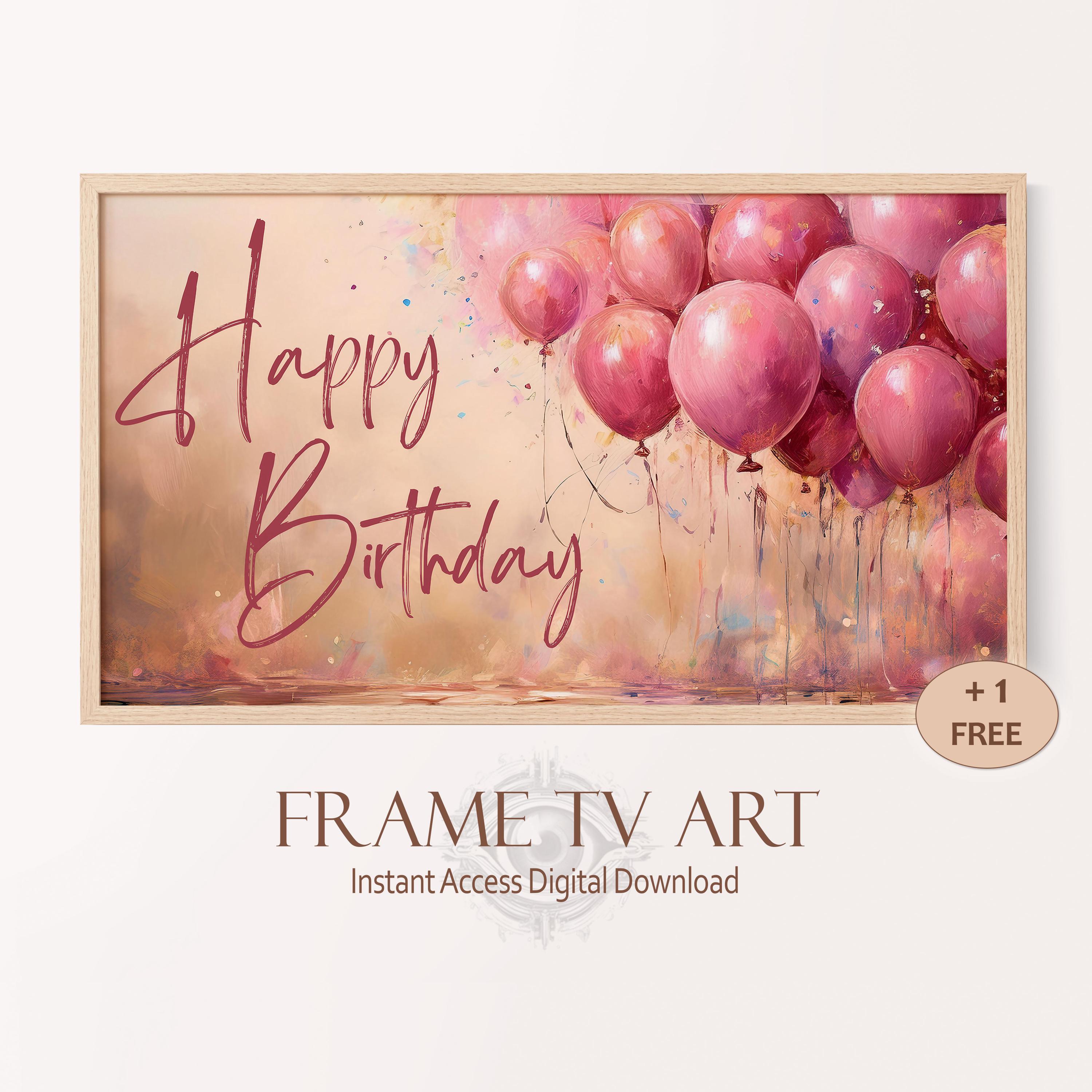Frame TV Happy Birthday Banner for Girl Birthday Chic Pink Balloon