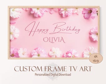 Frame TV Art Floral Birthday Decor, Custom Girl Name Happy Birthday Sign, Birthday TV Art Pink Flowers, Personalized Birthday PNG Download