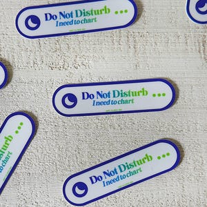Do Not Disturb I&#39;m Charting Medical Sticker | Nurse Sticker, Doctor Sticker, Healthcare Sticker, Stickers for Nurses, Stickers for Doctors