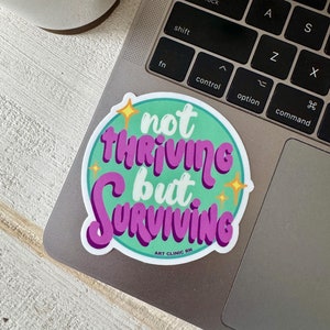 Not Thriving But Surviving Sticker | Cute Nurse Sticker, Cute Doctor Sticker, Healthcare Sticker, Cute Stickers for Nurses, Laptop Sticker