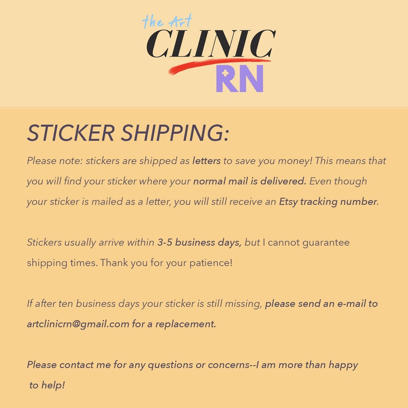 K&ouml;nnte beinhalten: Eine rosa-wei&szlig;e Grafik mit dem Text "the Art CLINIC RN" und dem Text "STICKER SHIPPING:" gefolgt von Informationen zum Versand von Stickern. Der Text lautet: "Bitte beachten Sie: Sticker werden als Briefe versandt, um Ihnen Geld zu sparen! Das bedeutet, dass Sie Ihren Sticker dort finden, wo Ihre normale Post zugestellt wird. Auch wenn Ihr Sticker als Brief versandt wird, erhalten Sie trotzdem eine Etsy-Sendungsverfolgungsnummer. Sticker kommen in der Regel innerhalb von 3-5 Werktagen an, aber ich kann die Versandzeiten nicht garantieren. Vielen Dank f&uuml;r Ihre Geduld! Wenn Ihr Sticker nach zehn Werktagen immer noch fehlt, senden Sie bitte eine E-Mail an artclinicrn@gmail.com, um einen Ersatz zu erhalten. Bitte kontaktieren Sie mich bei Fragen oder Bedenken - ich helfe Ihnen gerne weiter!"