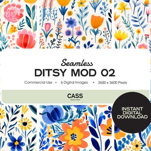 May include: Six digital seamless patterns featuring a colourful floral design with blue, yellow, orange, red, and pink flowers on a white background. The text "Seamless Ditsy Mod 02" is displayed in the centre of the image. The text "Commercial Use", "6 Digital Images", and "3600 x 3600 Pixels" is displayed below the title. The text "CASS" is displayed below the text "6 Digital Images". The text "INSTANT DIGITAL DOWNLOAD" is displayed in the bottom right corner of the image.