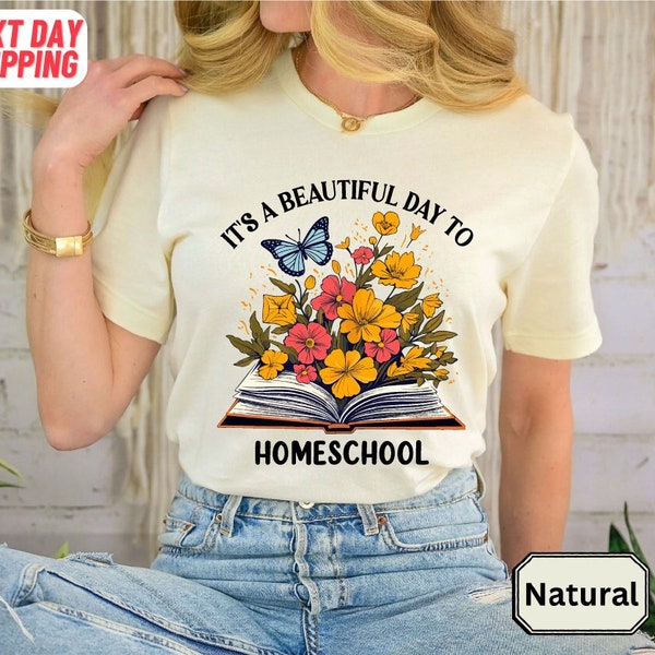 Its a Beautiful Day to Homeschool Shirt, Homeschool Gift, Homeschool Mom, Home Schooling Shirt, Homeschool Shirt, Homeschooling Mom Shirt,