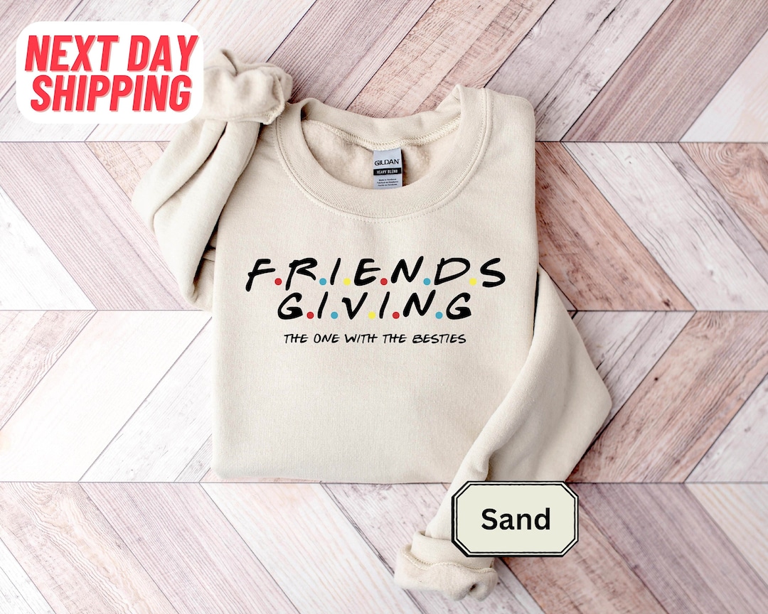 Happy Friends Giving Sweatshirt Friendsgiving Shirts - Etsy